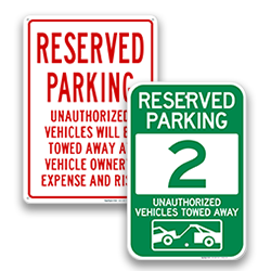 Reserved Parking Tow Away Signs