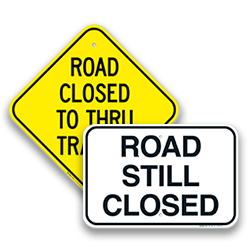 Road Closed Signs