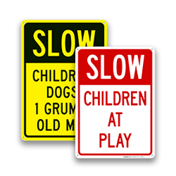 Slow Down Children & Pets Signs