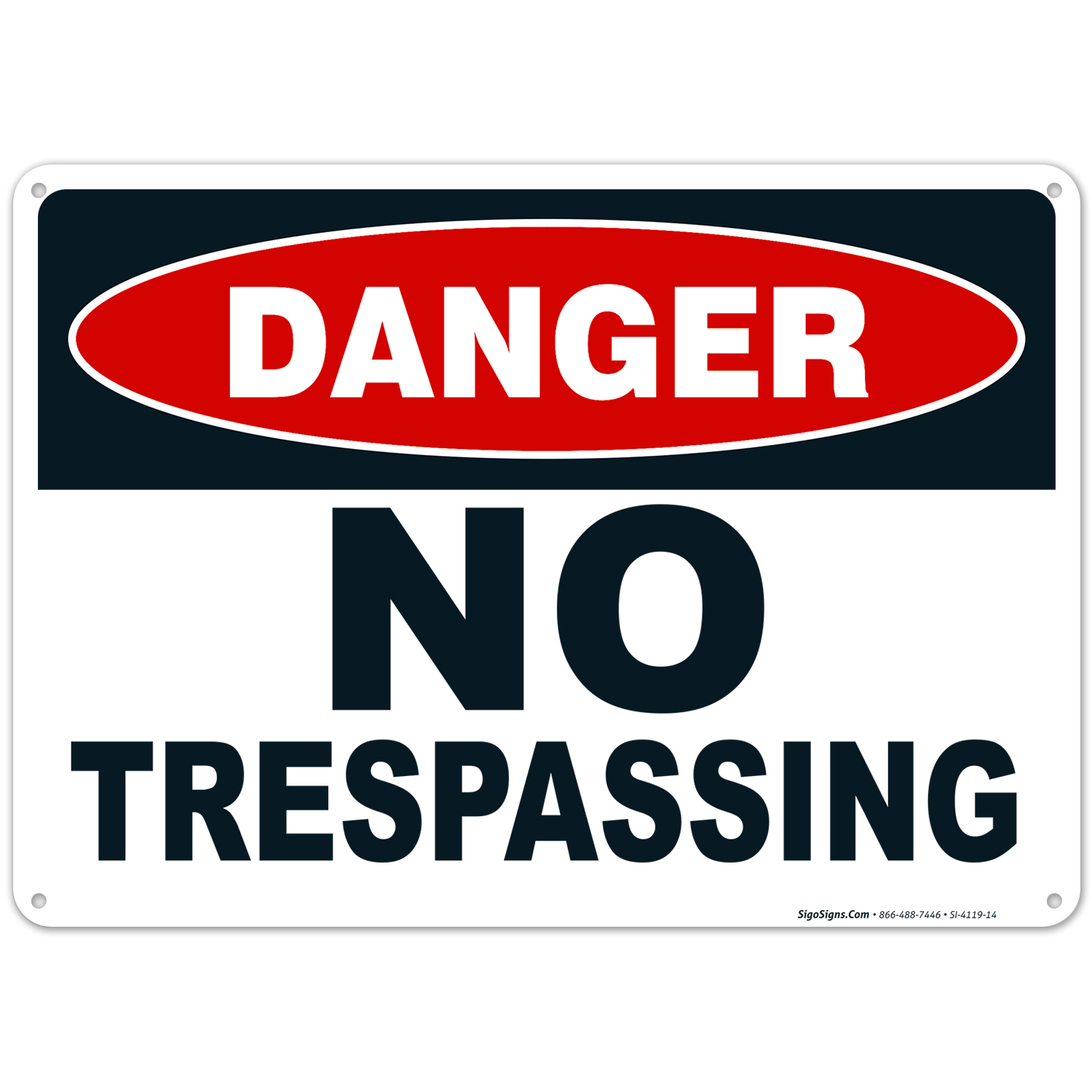 Notrespassign, Danger Sign