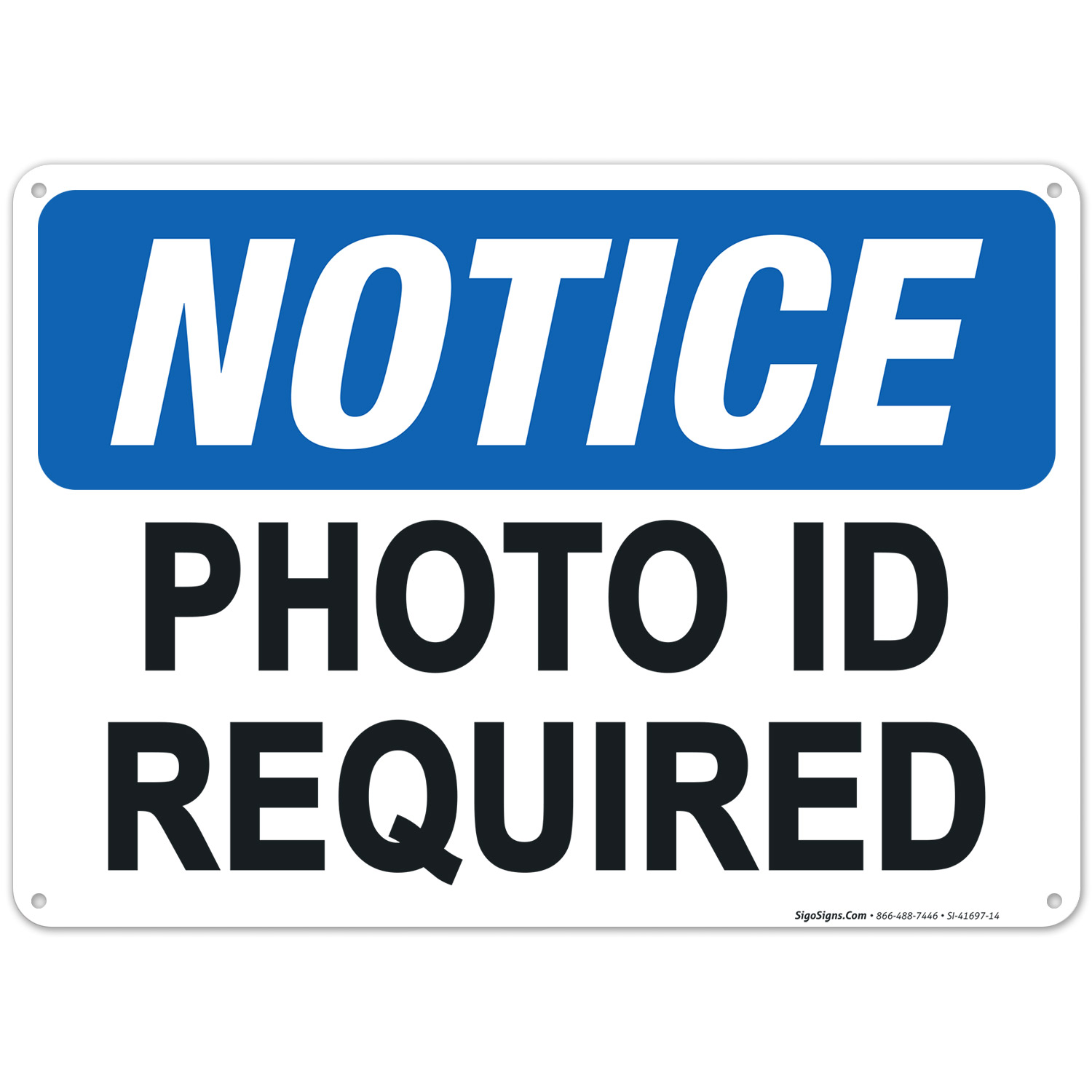 Notice Photo Id Required Sign