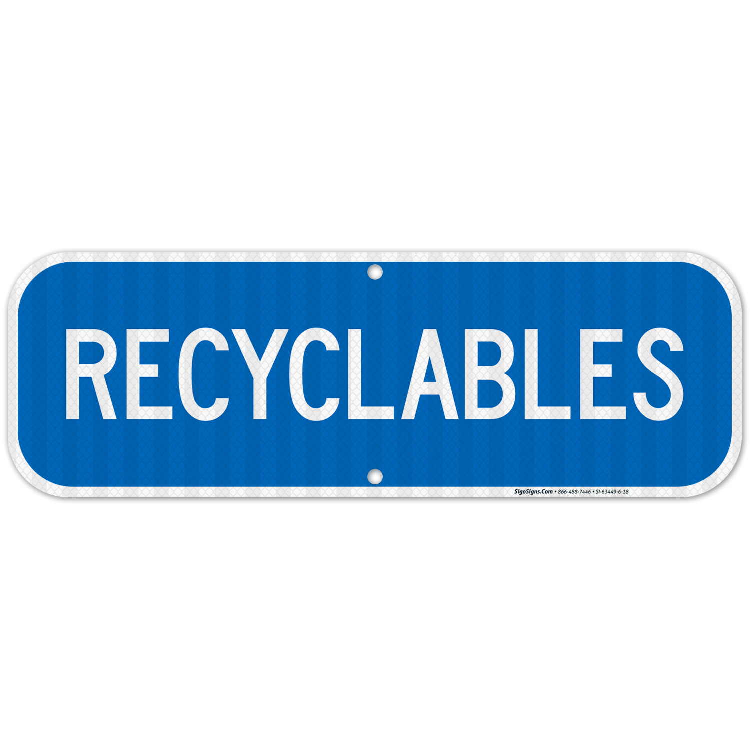 Recyclables Sign
