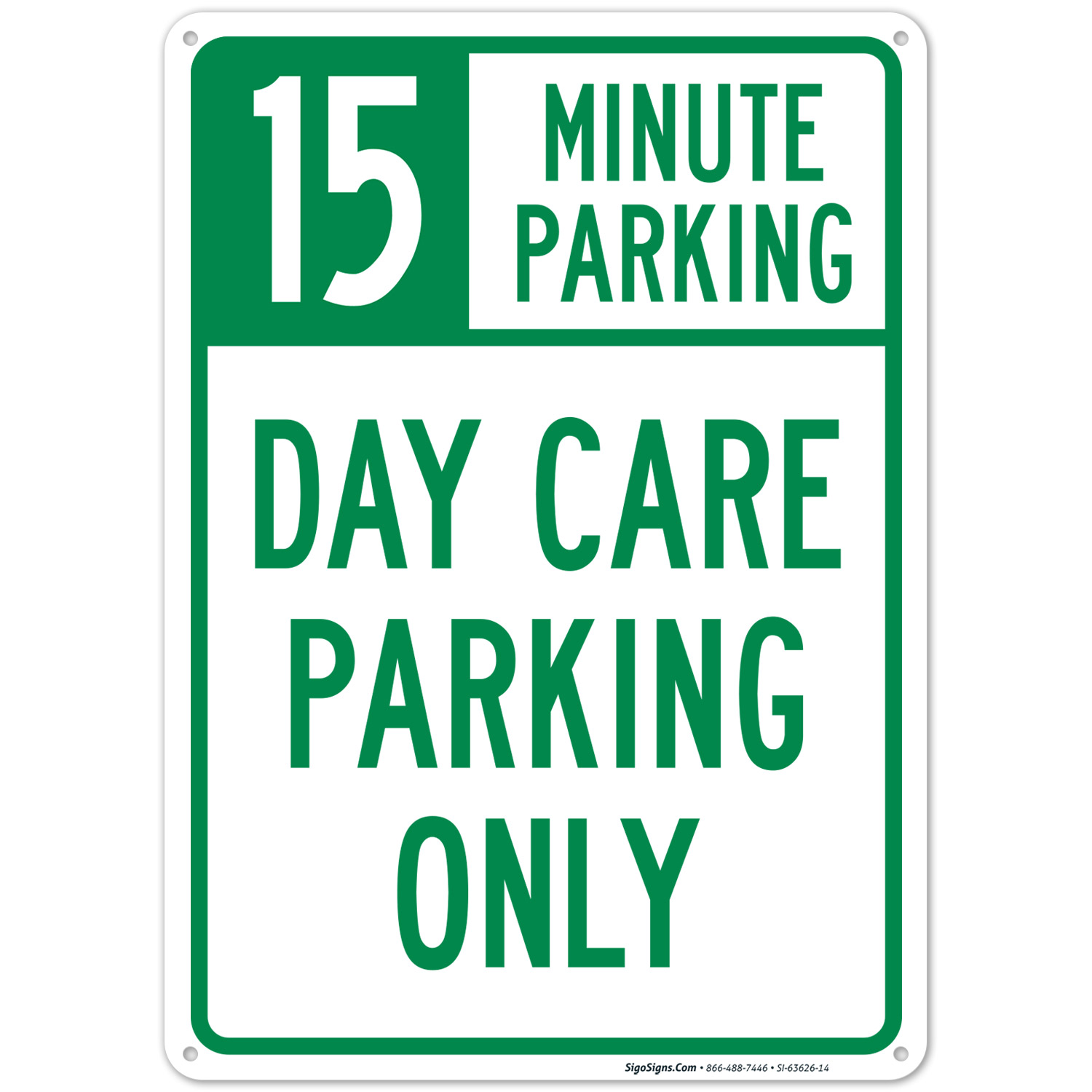 15 Minute Parking Day Care Parking Only Sign