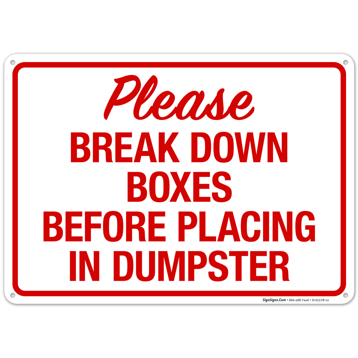Please Break Down Boxes Before Placing In Dumpster Sign