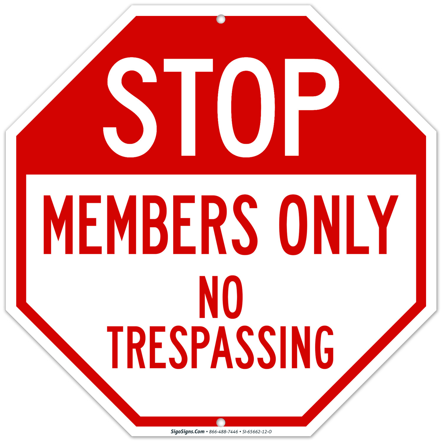Stop Members Only No Trespassing Sign