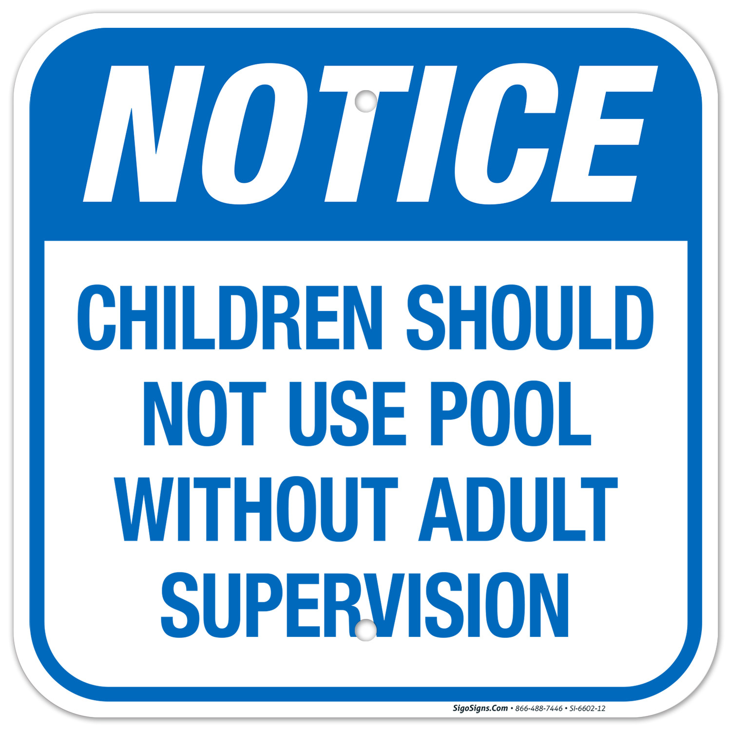 Children Should Not Use Pool Without Adult Supervision Sign, Pool Sign