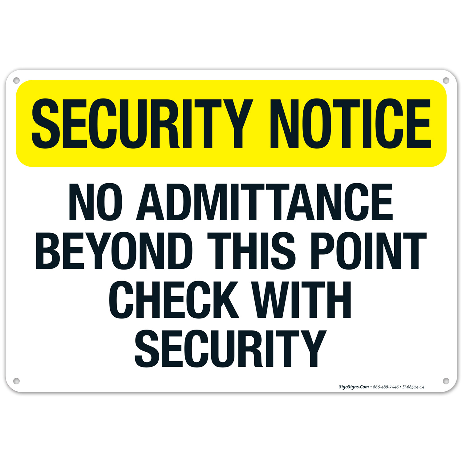 No Admittance Beyond This Point Check With Security Sign
