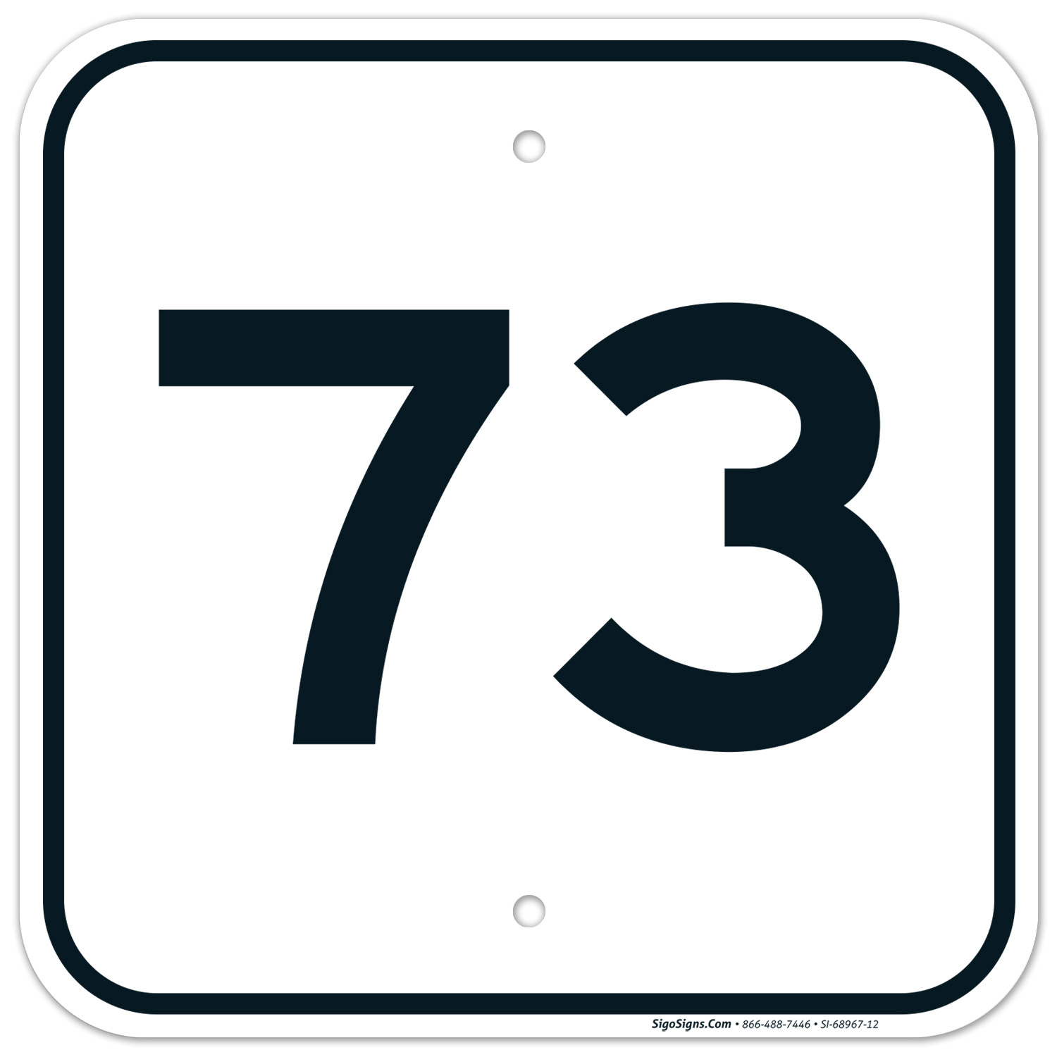 Parking Lot Number 73 Sign