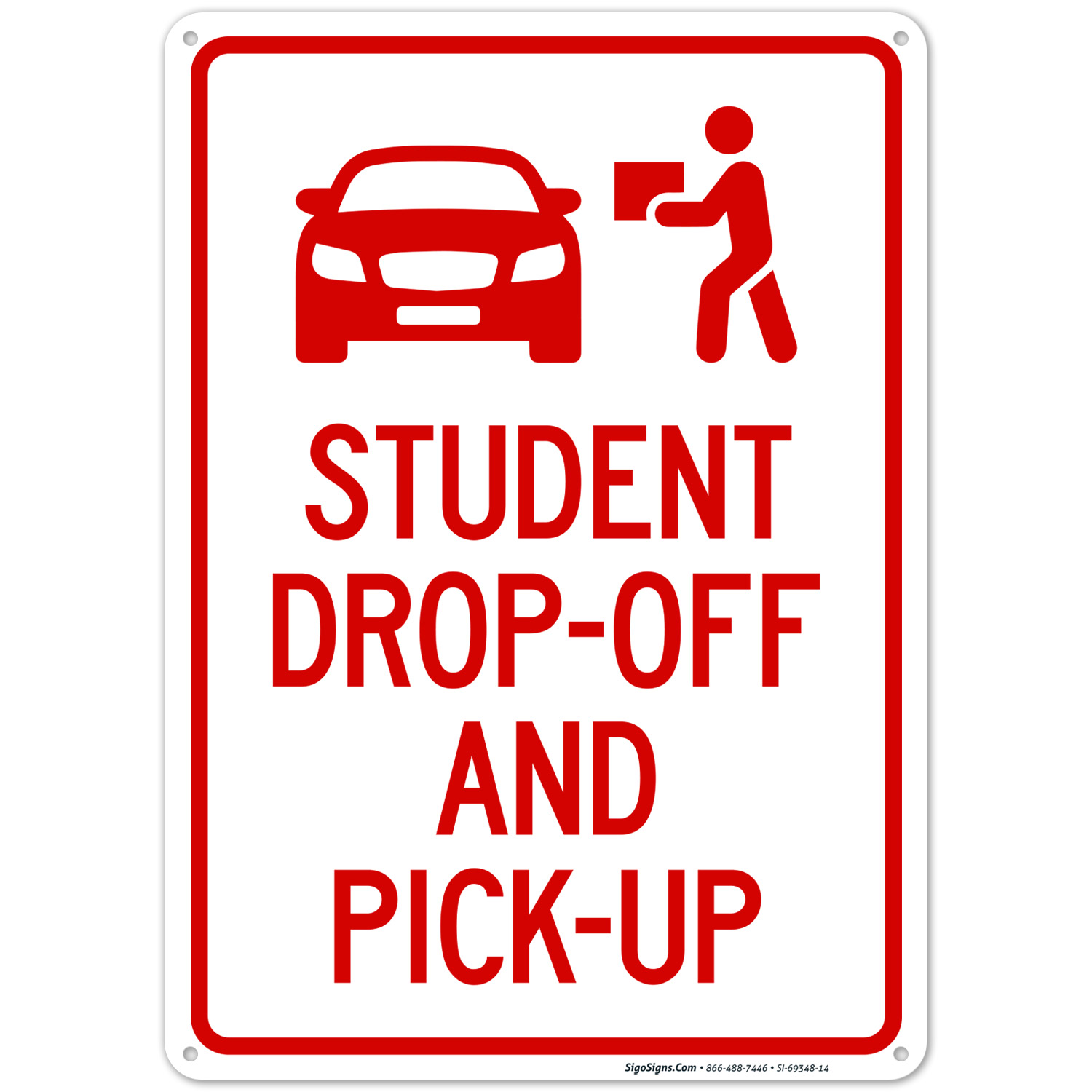 Student Dropoff And Pickup With Graphic Sign