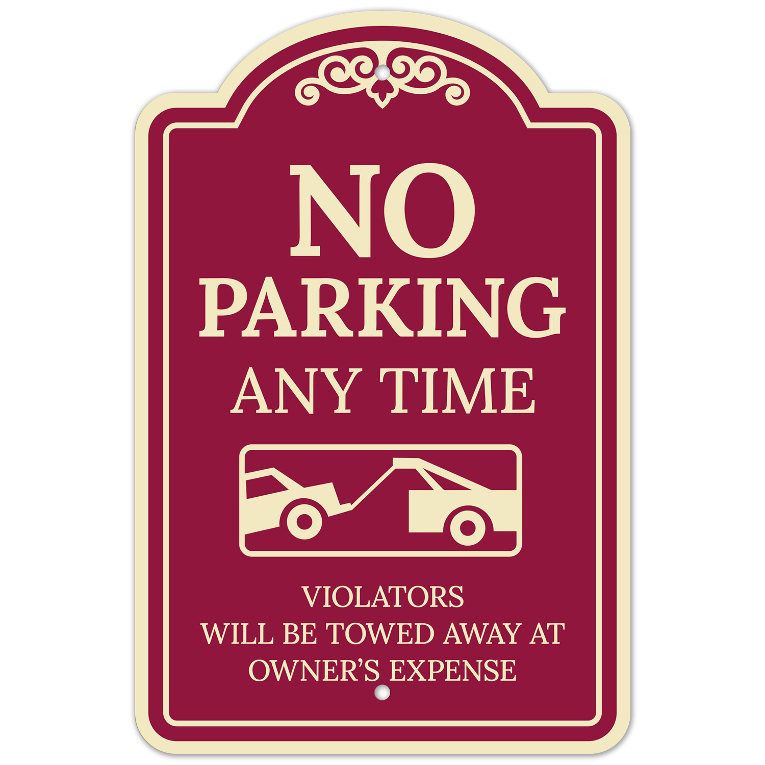 No Parking Any Time Violators Will Be Towed Away At Owner Expense D├⌐cor Sign