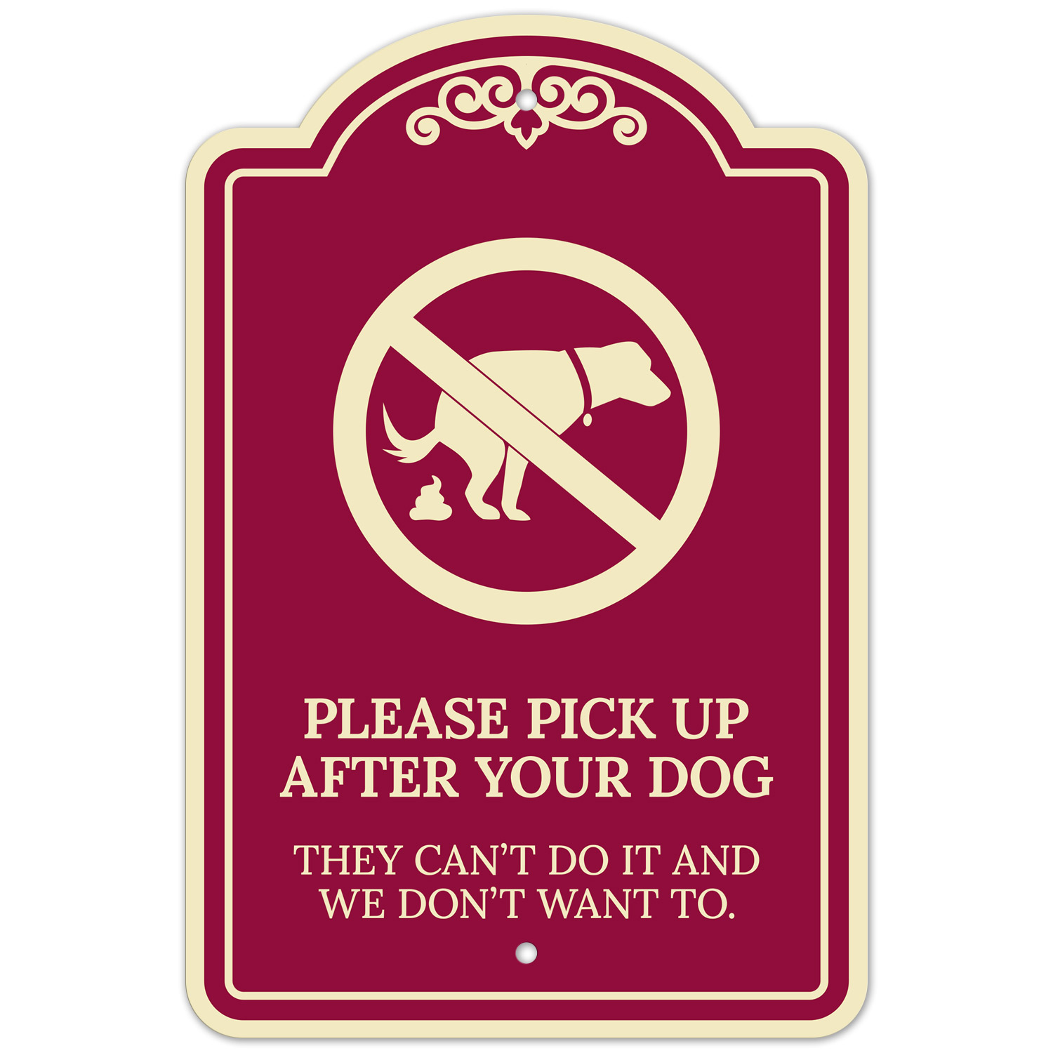 Please Pick Up After Your Dog They Can't Do It And We Don't Want To D├⌐cor Sign