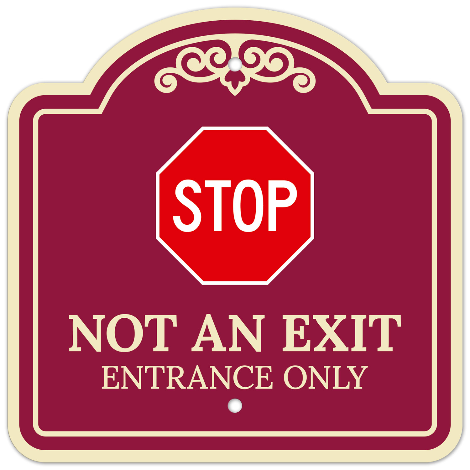 Stop Not An Exit Entrance Only Décor Sign