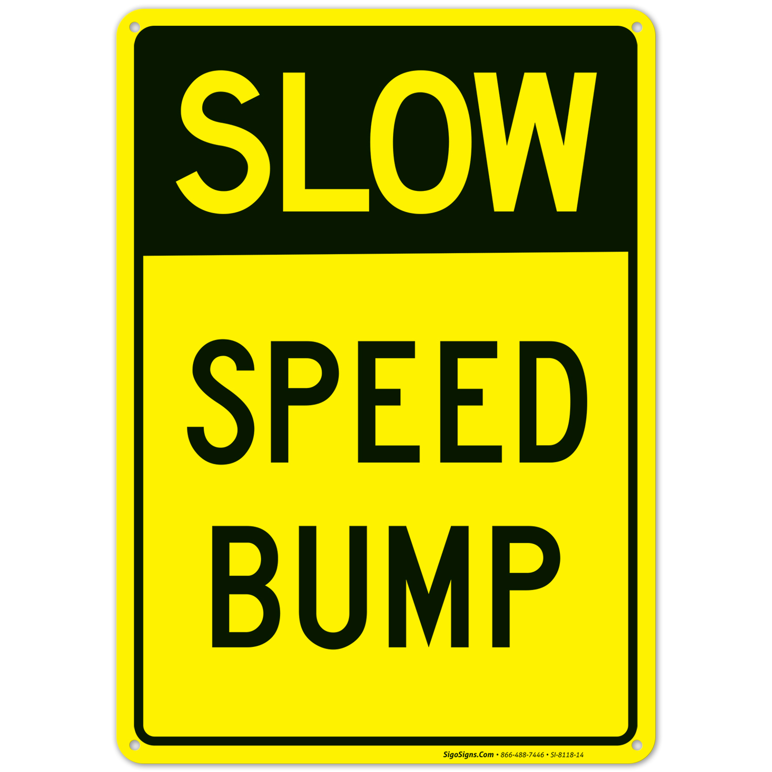 Slow Speed Bump Sign