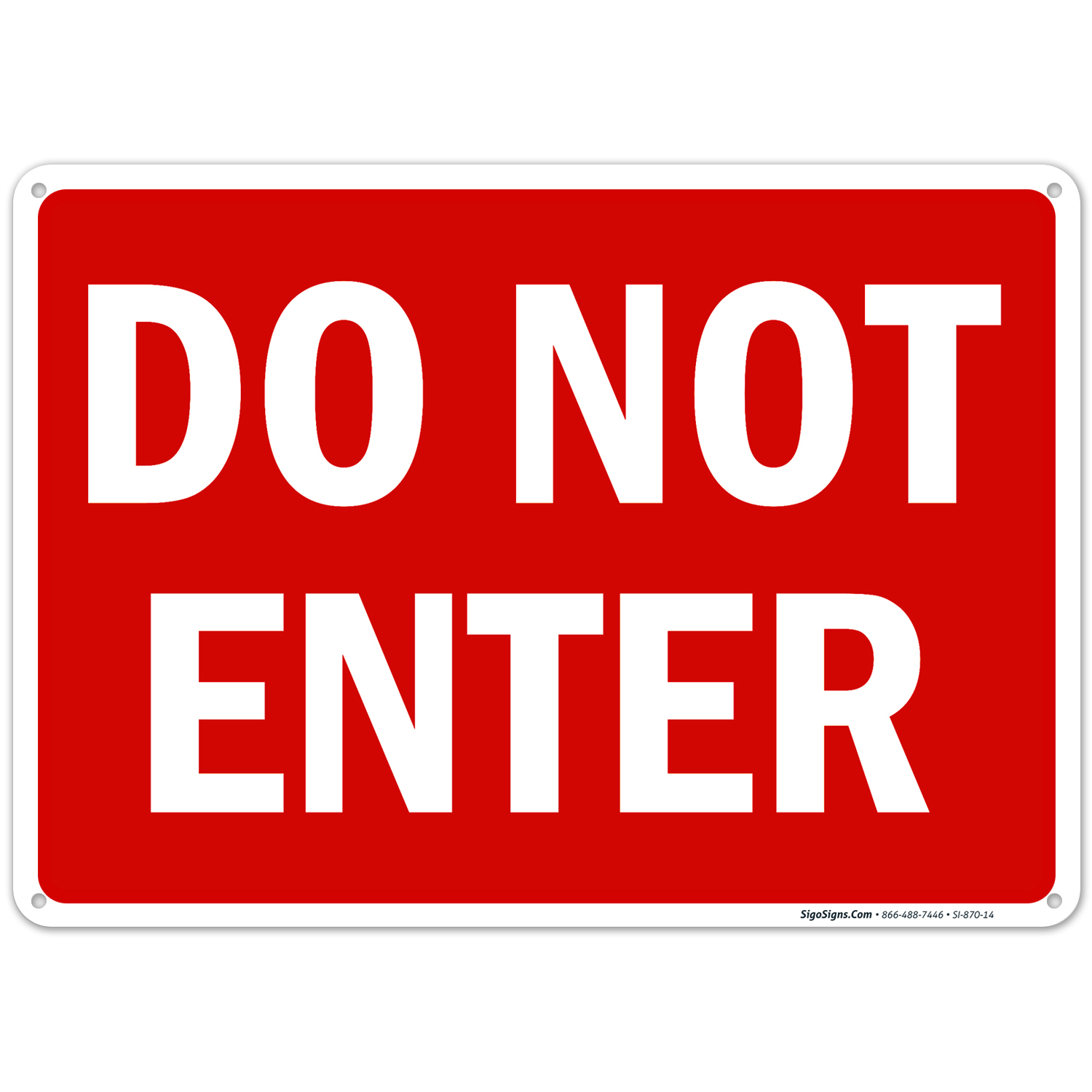 Do Not Enter Sign
