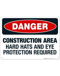 Construction Area Hard Hats And Eye Protection Required Sign, OSHA Danger Sign