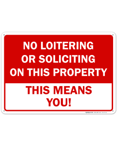 No Loitering Or Soliciting Property Sign