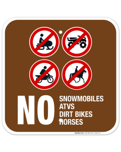 No Snowmobiles Atvs Dirt Bikes Horses Sign