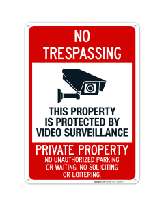 This Property Is Protected By Video Surveillance Private Property No Unauthorized Sign