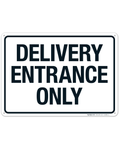 Delivery Entrance Only Sign