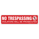 No Trespassing Violators Will Be Prosecuted Sign, Rectangle Red Background Sign