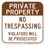 Private Property No Trespassing Brown Sign