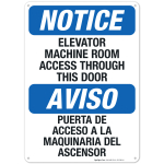 Elevator Machine Room Access Through This Door Bilingual Sign, OSHA Notice Sign