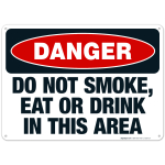 Danger Do Not Smoke, Eat Or Drink In This Area Sign, OSHA Danger Sign