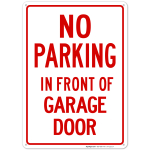 No Parking Sign, No Parking in Front of Garage Door Sign