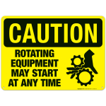 Rotating Equipment May Start At Any Time Sign, OSHA Caution Sign
