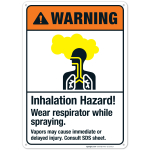 Inhalation Hazard Wear Respirator While Spraying Sign, ANSI Warning Sign