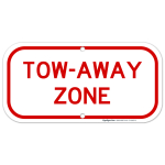 Tow Away Zone Red Parking Sign