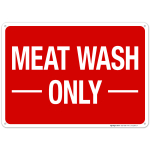 Food Safety Meat Wash Only Sign