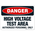 High Voltage Test Area Authorized Personnel Only Sign