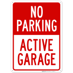No Parking Active Garage Sign