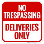 Deliveries Only Sign