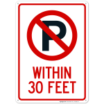 No Parking Symbol Within 30 Feet Sign