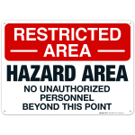 Restricted Area Hazard Area No Unauthorized Personnel Sign