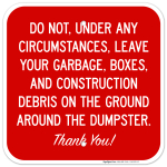 Do Not Under Any Circumstances Leave Your Garbage Boxes Sign