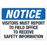 Notice Visitors Report To Field Office Sign