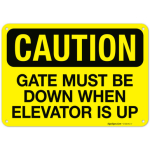Gate Must Be Down When Elevator Is Up OSHA Sign