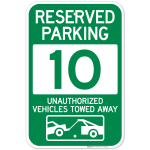 Reserved Parking Number 10, Green Unauthorized Vehicles Towed Away Sign