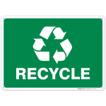 Recycle Sign, 10x7 Rust Free Aluminum