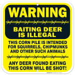 Baiting Deer is Illegal Sign, Funny Deer Sign