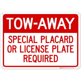Towaway Special Placard Or License Plate Required Sign Towaway Special Placard Or License Plate Required Sign