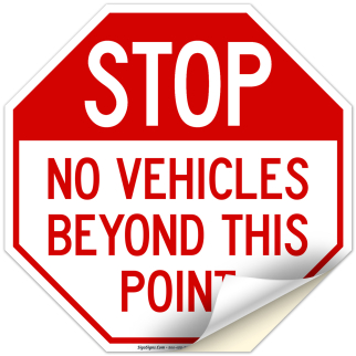 Stop Signs Sign | Stop No Vehicles Beyond This Point | 24 x 24 | .080′′ 3M Engineer Grade Reflective Aluminum | Sigo Signs | Made in USA