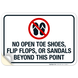 No Open Toe Shoes Flip Flops Or Sandals Beyond This Point Sign