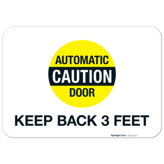 Automatic Door Caution Keep Back 3 Feet Sign