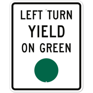 MUTCD Left Turn Yield On Green Green Dot R10-12 Sign MUTCD Left Turn Yield On Green Green Dot R10-12 Sign