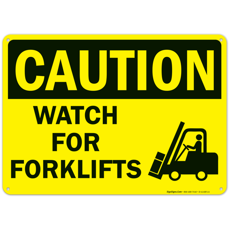 Caution Watch For Forklifts Sign