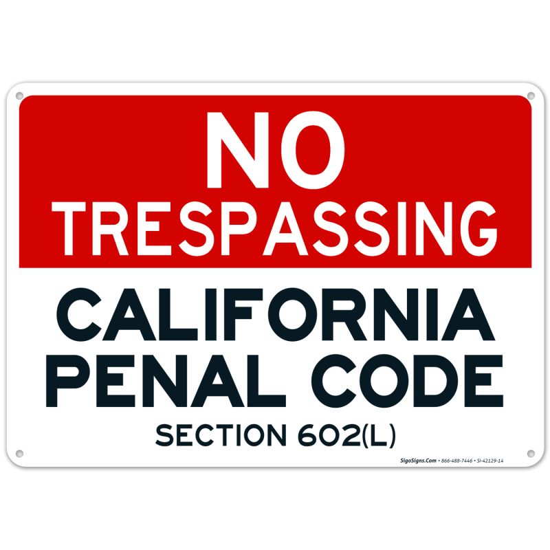 大特価 イラスト Sign, Trespassing No California Penal 602(L) Section Code コレクション
